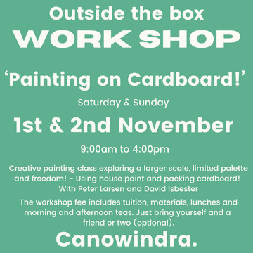 Weekend Workshop. 1st and 2nd November. Painting on Cardboard!